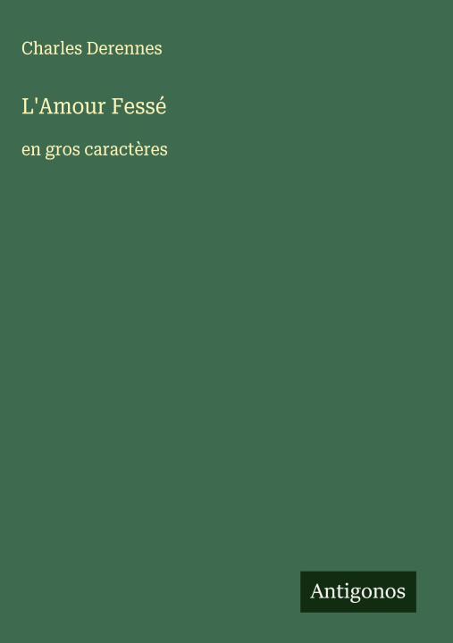 Kniha L'Amour Fessé Charles Derennes