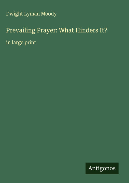 Knjiga Prevailing Prayer: What Hinders It? 