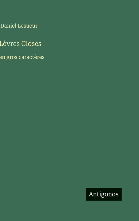 Kniha Lèvres Closes Daniel Lesueur