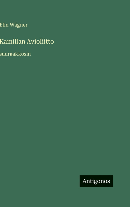 Kniha Kamillan Avioliitto Elin Wägner