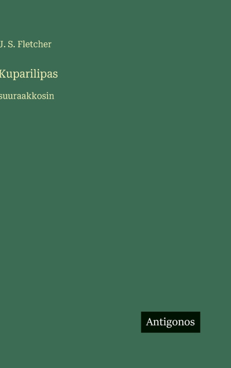 Kniha Kuparilipas J. S. Fletcher