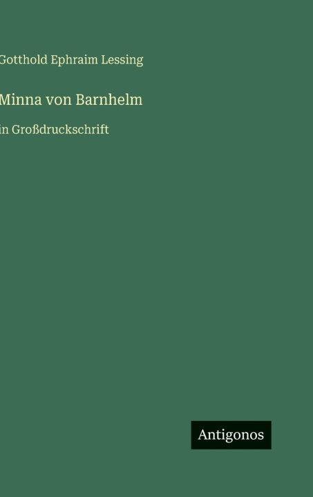 Knjiga Minna von Barnhelm Gotthold Ephraim Lessing