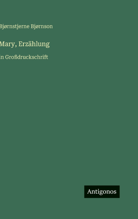 Kniha Mary, Erzählung Bjørnstjerne Bjørnson