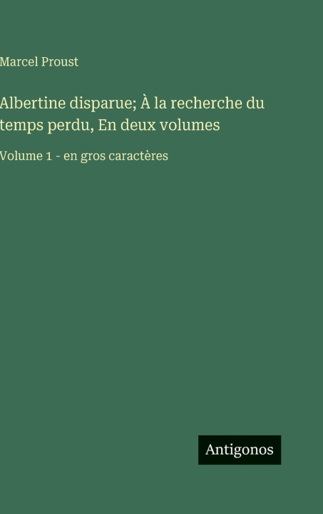 Libro Albertine disparue; À la recherche du temps perdu, En deux volumes Marcel Proust