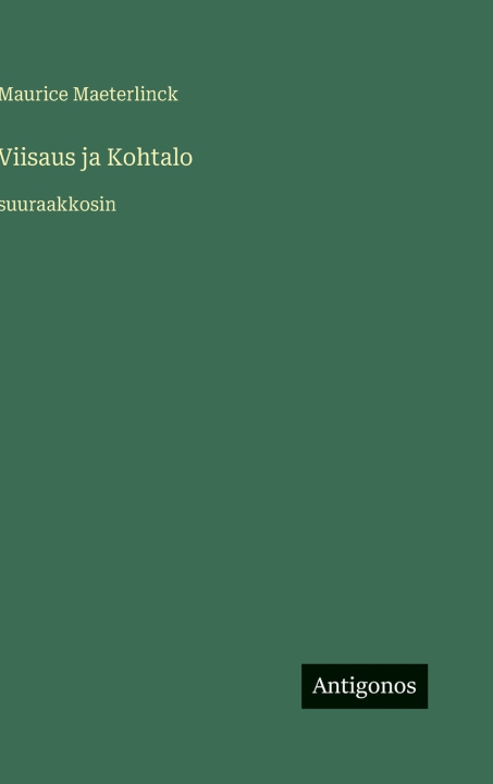 Kniha Viisaus ja Kohtalo Maurice Maeterlinck
