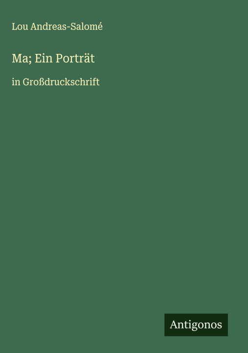 Kniha Ma; Ein Porträt Lou Andreas-Salomé