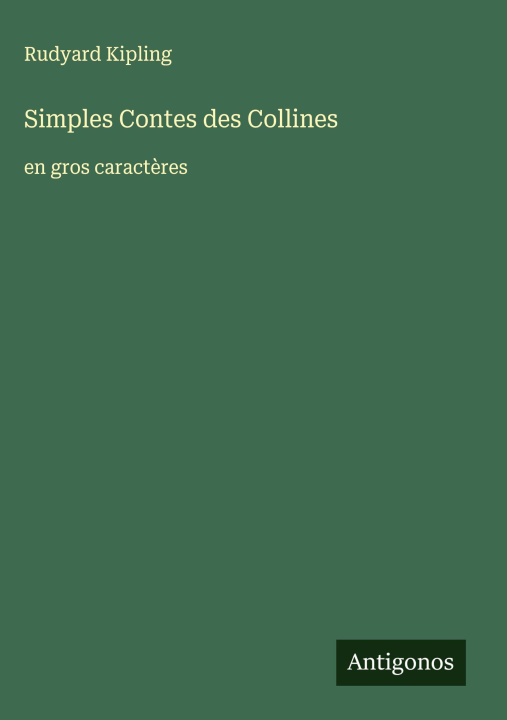 Kniha Simples Contes des Collines Rudyard Kipling