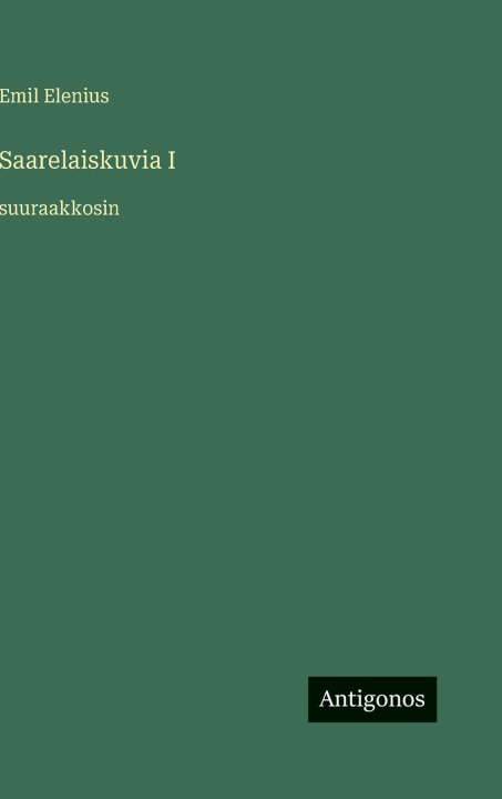 Kniha Saarelaiskuvia I Emil Elenius