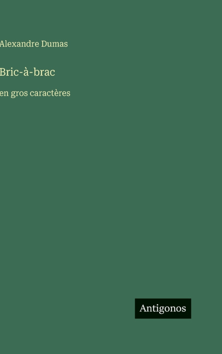 Kniha Bric-à-brac Alexander Dumas