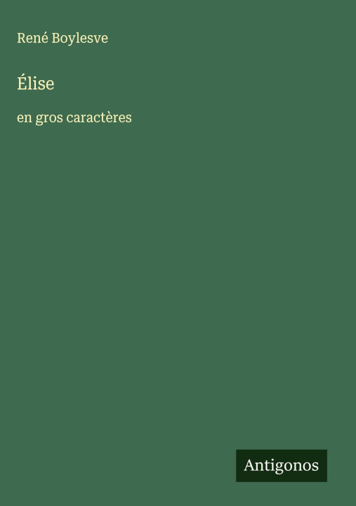 Knjiga Élise René Boylesve
