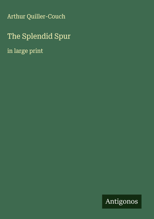Kniha The Splendid Spur 