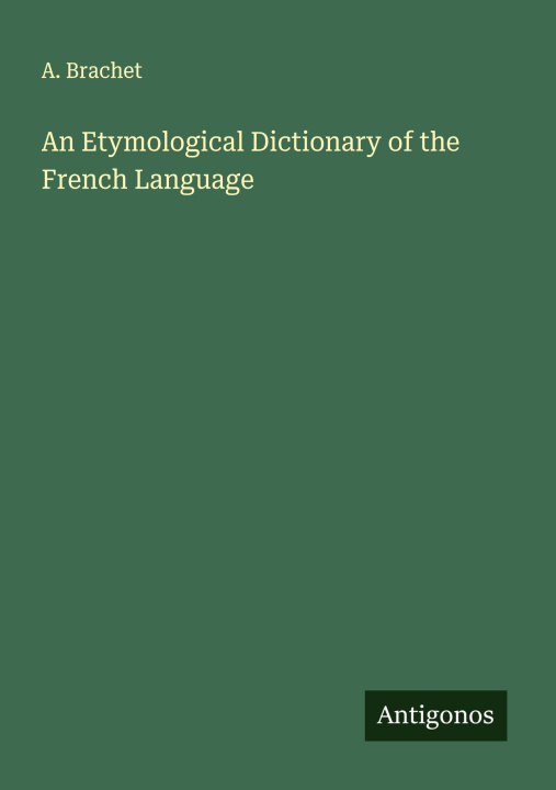 Libro An Etymological Dictionary of the French Language 