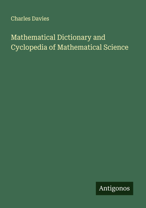 Knjiga Mathematical Dictionary and Cyclopedia of Mathematical Science 