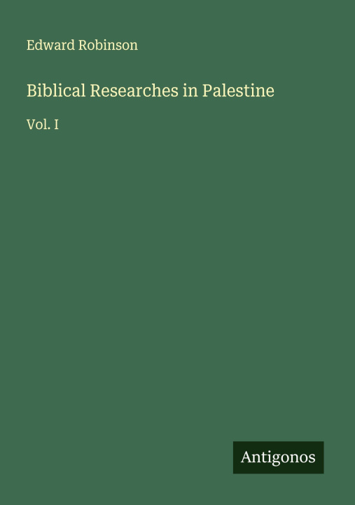 Libro Biblical Researches in Palestine 