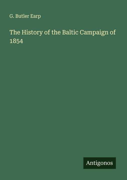 Kniha The History of the Baltic Campaign of 1854 