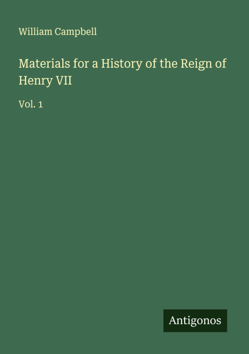 Kniha Materials for a History of the Reign of Henry VII 