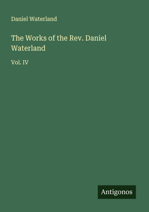 Libro The Works of the Rev. Daniel Waterland 