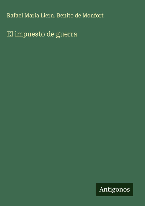 Kniha El impuesto de guerra Benito De Monfort