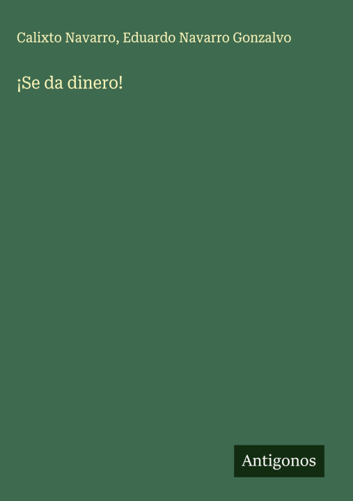 Kniha ¡Se da dinero! Eduardo Navarro Gonzalvo