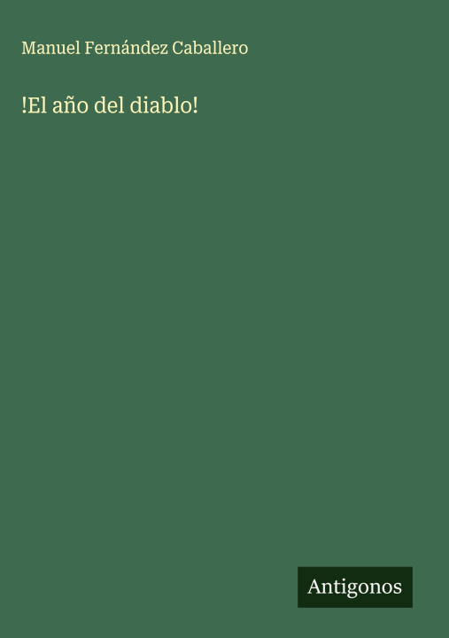 Kniha !El año del diablo! Manuel Fernández Caballero