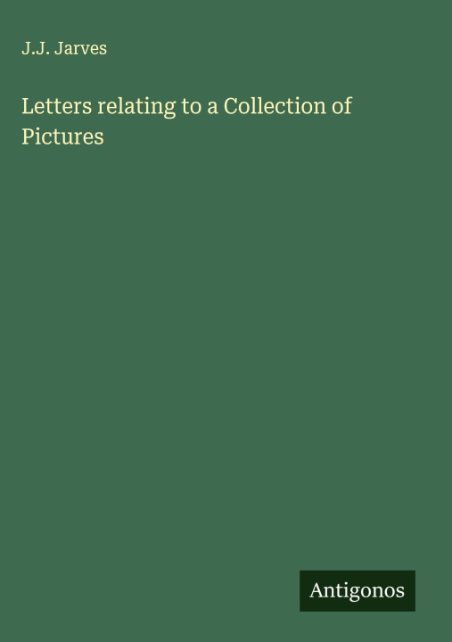 Libro Letters relating to a Collection of Pictures 
