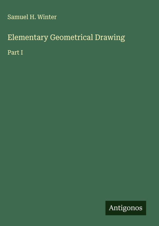 Kniha Elementary Geometrical Drawing 
