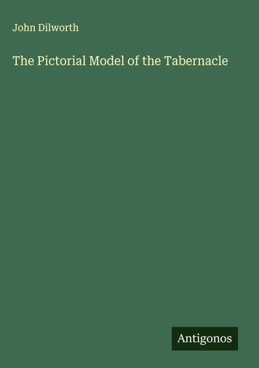 Libro The Pictorial Model of the Tabernacle 