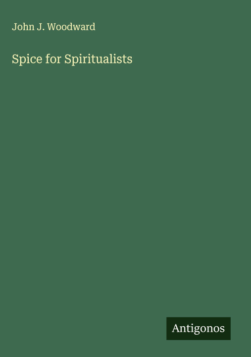 Knjiga Spice for Spiritualists 