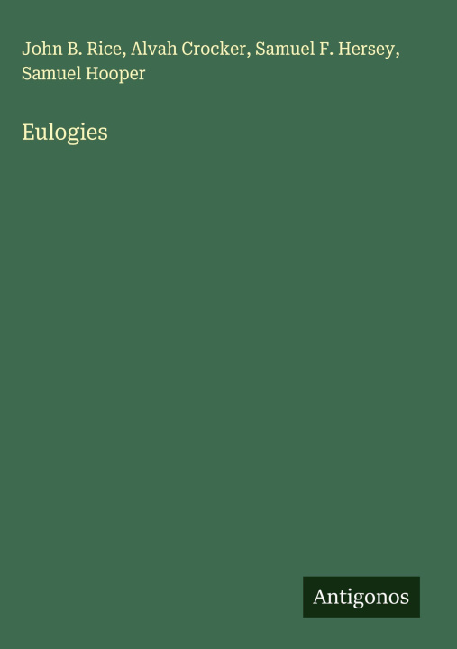 Kniha Eulogies Alvah Crocker
