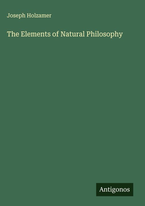 Kniha The Elements of Natural Philosophy 