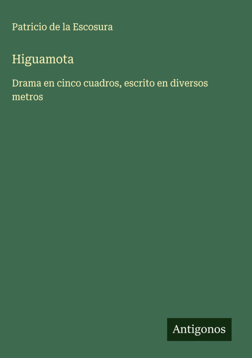 Kniha Higuamota Patricio de la Escosura