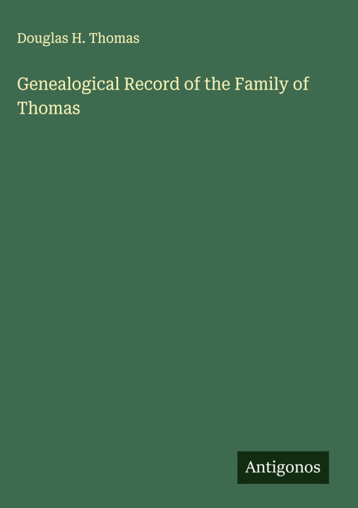 Kniha Genealogical Record of the Family of Thomas 