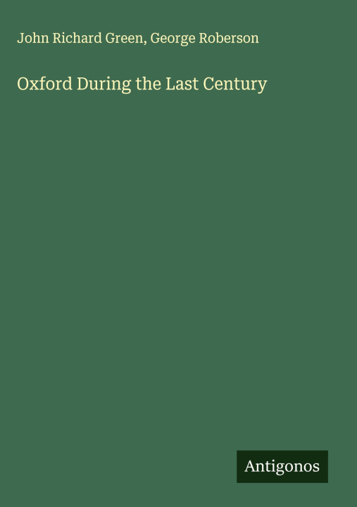 Libro Oxford During the Last Century George Roberson