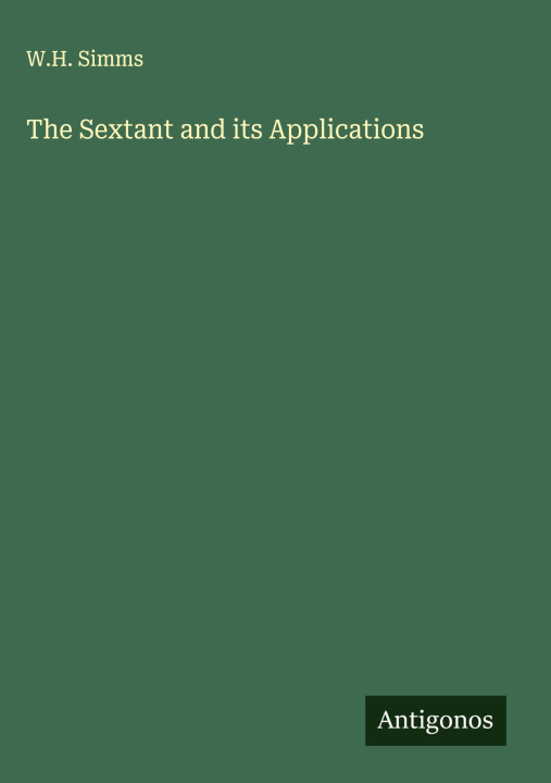 Kniha The Sextant and its Applications 