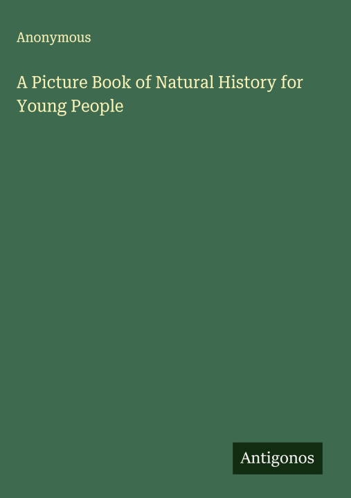 Libro A Picture Book of Natural History for Young People 