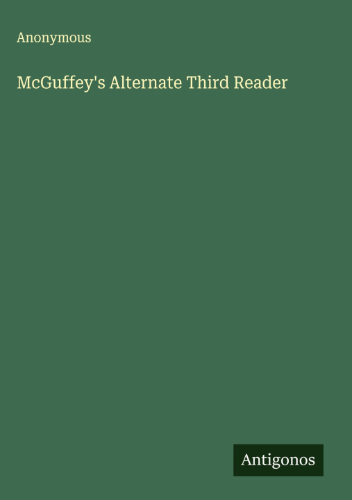 Kniha McGuffey's Alternate Third Reader 