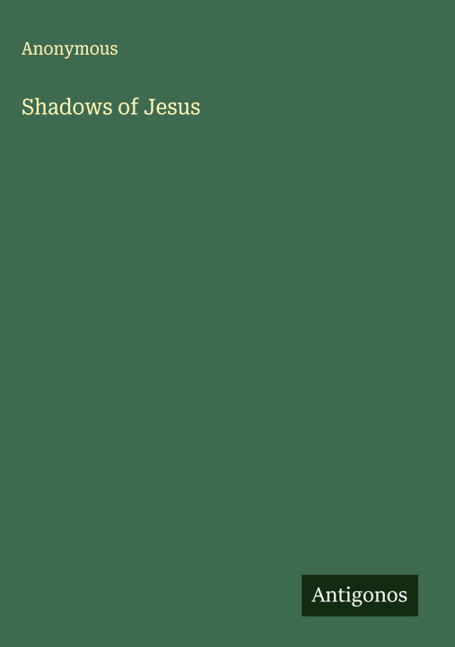 Knjiga Shadows of Jesus 