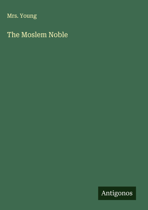 Kniha The Moslem Noble 