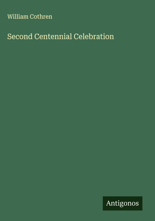 Kniha Second Centennial Celebration 
