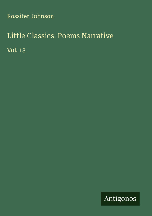 Knjiga Little Classics: Poems Narrative 