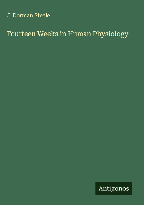 Kniha Fourteen Weeks in Human Physiology 