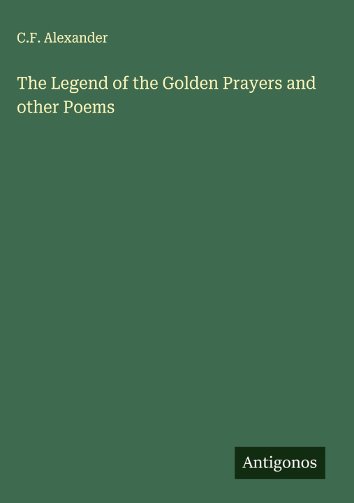 Libro The Legend of the Golden Prayers and other Poems 