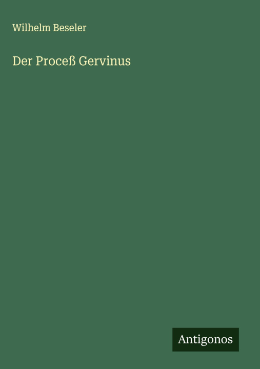 Kniha Der Proceß Gervinus 