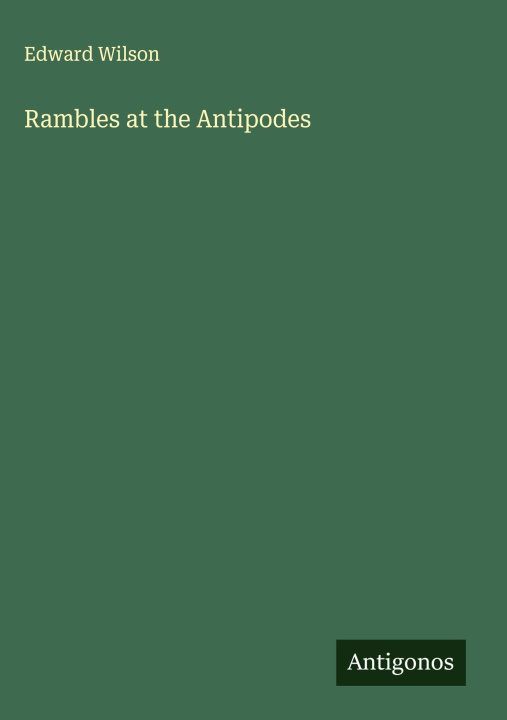 Kniha Rambles at the Antipodes 