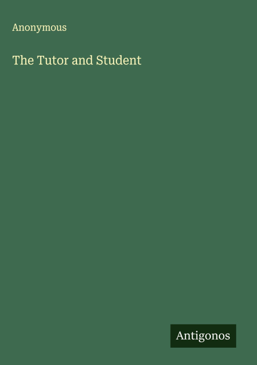 Kniha The Tutor and Student 