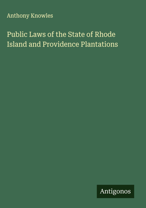 Kniha Public Laws of the State of Rhode Island and Providence Plantations 