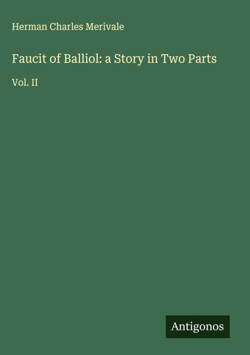 Libro Faucit of Balliol: a Story in Two Parts 