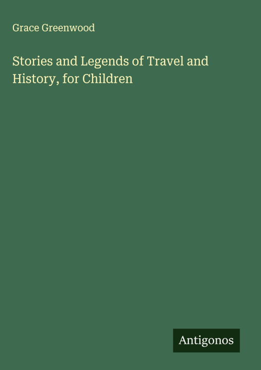 Libro Stories and Legends of Travel and History, for Children 