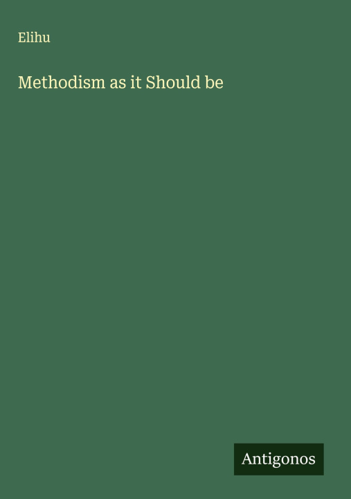 Kniha Methodism as it Should be 