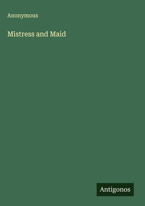 Kniha Mistress and Maid 